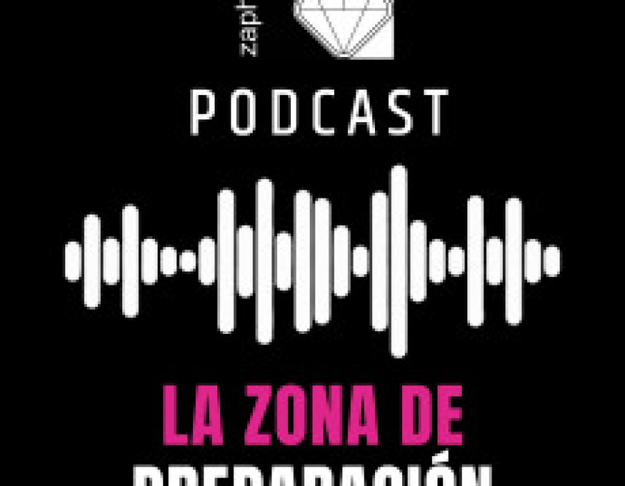 Zaphiro podcast zona de preparacion 74443